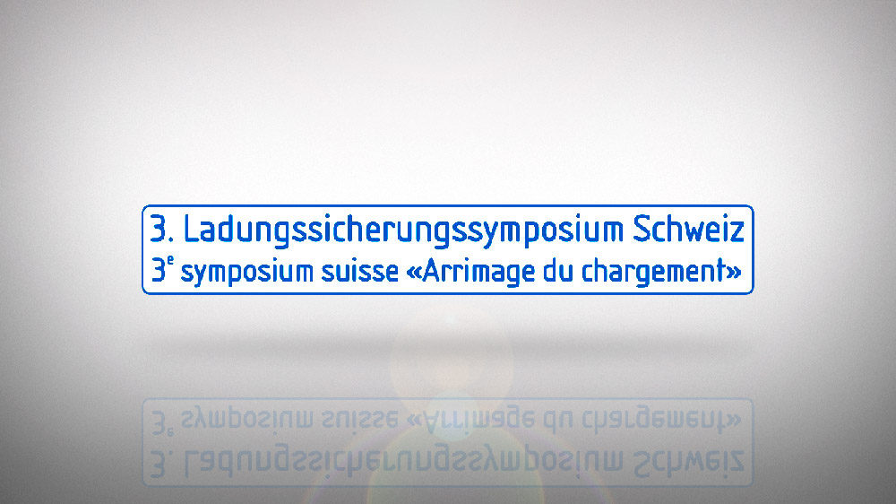 Ladungssicherungssymposium Schweiz